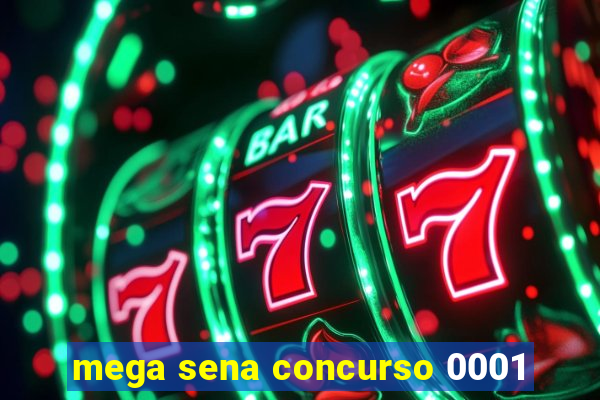 mega sena concurso 0001